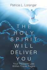 The Holy Spirit Will Deliver You