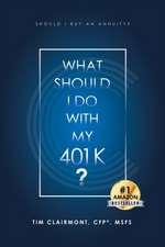 What Should I Do with My 401k?