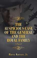 The Auspicious Case of the General and the Royal Family