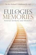 Eulogies and Memories