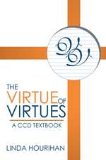 The Virtue of Virtues