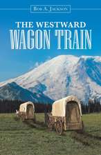 The Westward Wagon Train