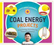 Coal Energy Projects: Easy Energy Activities for Future Engineers!