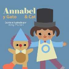 Annabel and Cat / Annabel y Gato