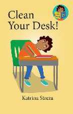 Clean Your Desk!