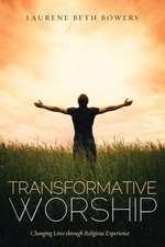 Transformative Worship