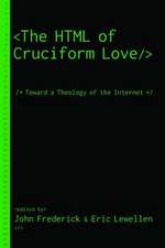 The HTML of Cruciform Love