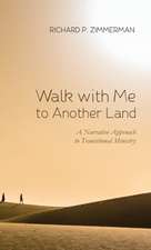 Walk with Me to Another Land