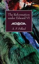 The Reformation Under Edward VI