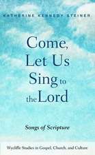 Come, Let Us Sing to the Lord