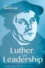 Luther on Leadership