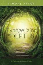 Evangelizing the Depths