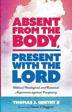 Absent from the Body, Present with the Lord