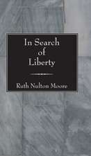 In Search of Liberty