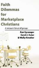 Faith Dilemmas for Marketplace Christians