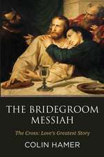 The Bridegroom Messiah