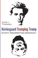 Kierkegaard Trumping Trump