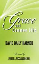 Grace and Common Life