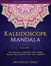 The Kaleidoscope Mandala Coloring Book