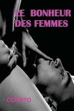 Le Bonheur Des Femmes