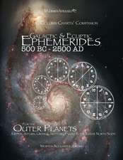 Galactic & Ecliptic Ephemerides 500 BC - 2500 Ad