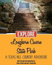 Explore Longhorn Cavern State Park