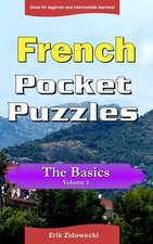 French Pocket Puzzles - The Basics - Volume 1