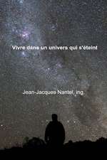 Vivre Dans Un Univers Qui S'Eteint