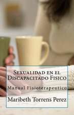 Sexualidad En El Discapacitado Fisico