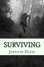 Surviving