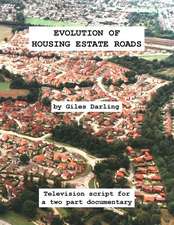 Evolution of Housing Estate Roads