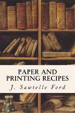 Paper and Printing Recipes