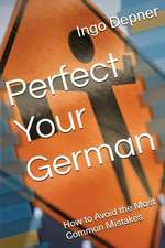 Perfect Your German