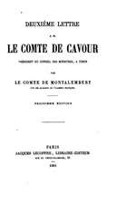 Deuxieme Lettre A M. Le Comte de Cavour, President Du Conseil Des Ministres