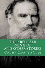 The Kreutzer Sonata, and Other Stories