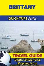 Brittany Travel Guide (Quick Trips Series)