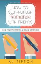 How to Self-Publish Romance with Friends