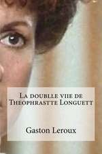 La Doublle Viie de Theophrastte Longuett