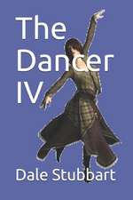 The Dancer IV