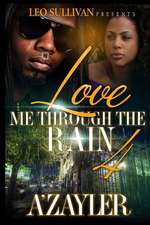 Love Me Through the Rain 4