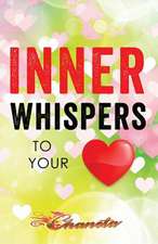 Inner Whispers to Your Heart