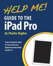 Help Me! Guide to the iPad Pro