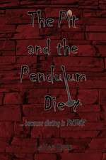 The Pit and the Pendulum Diet