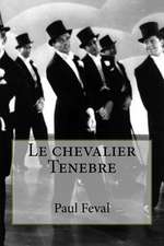 Le Chevalier Tenebre