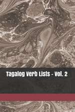 Tagalog Verb Lists - Vol. 2