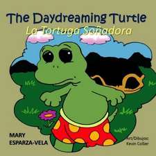 The Daydreaming Turtle/La Tortuga Sonadora