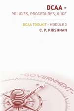 Dcaa - Policies, Procedures, & Ice