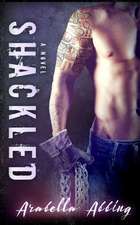 Shackled