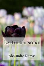 La Tulipe Noire