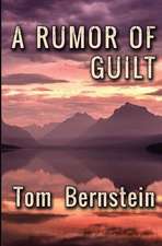 A Rumor of Guilt